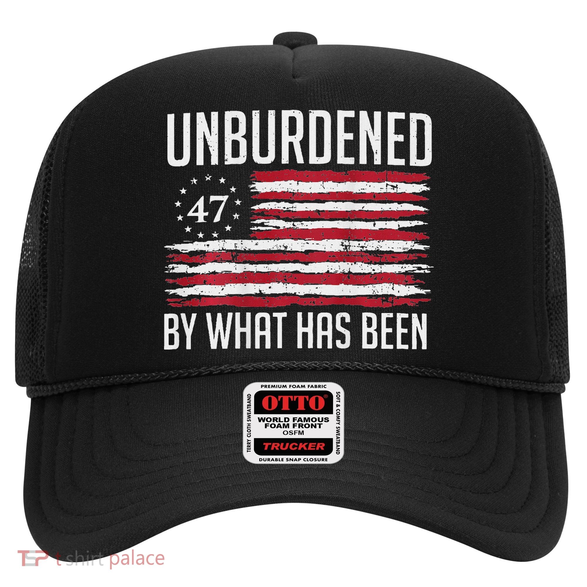 Unburdened By What Has Been Trump 47 Retro Us Flag Hat