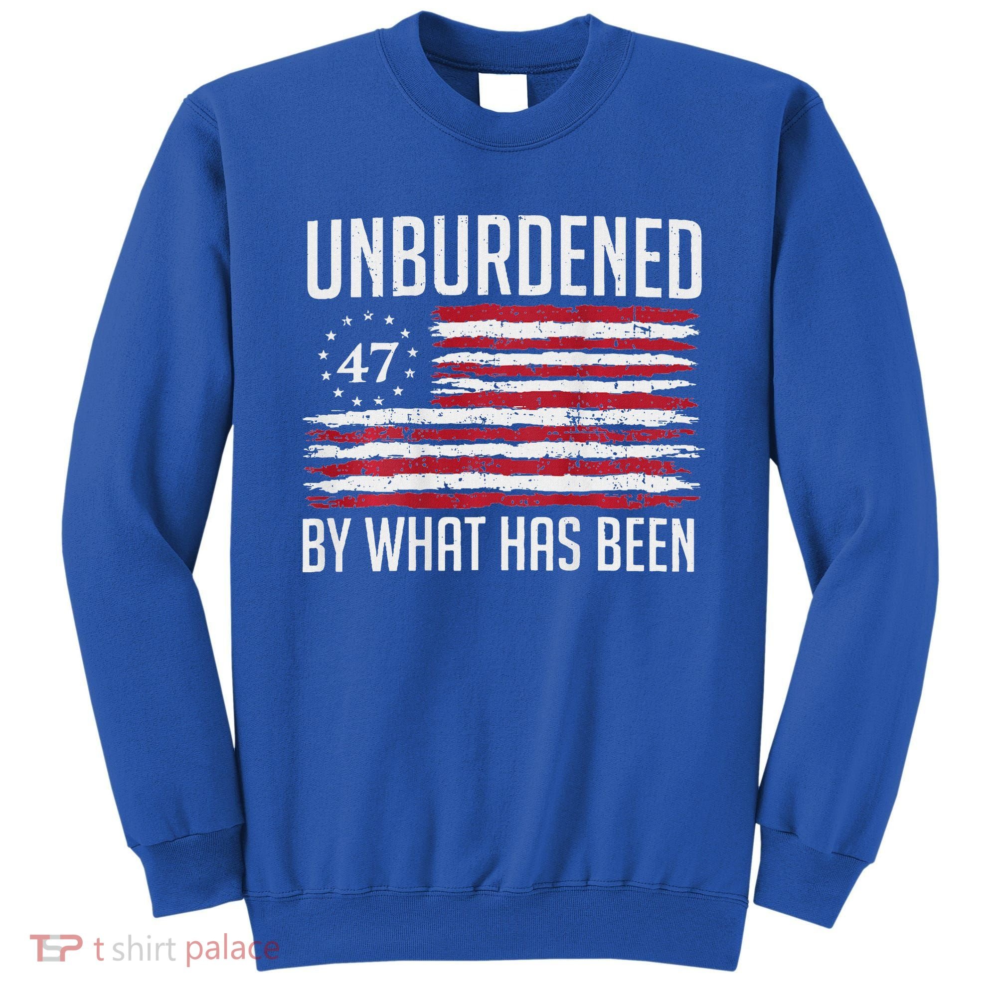 Unburdened By What Has Been Trump 47 Retro Us Flag Sweatshirt