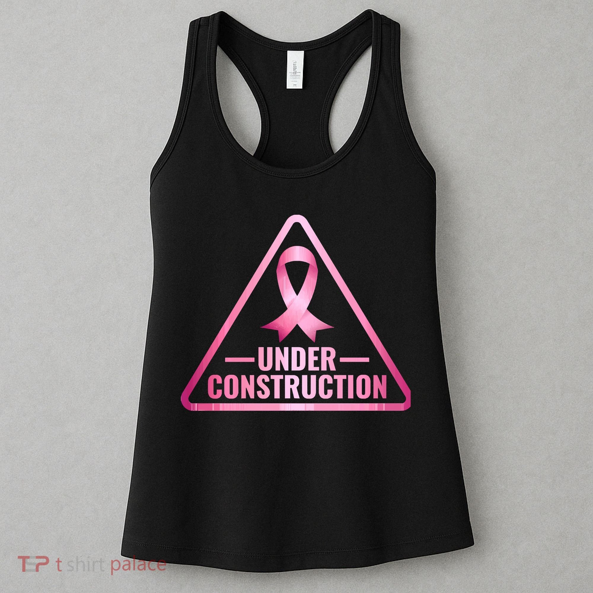 Under Construction Breast Cancer Awareness Women's Tank Top