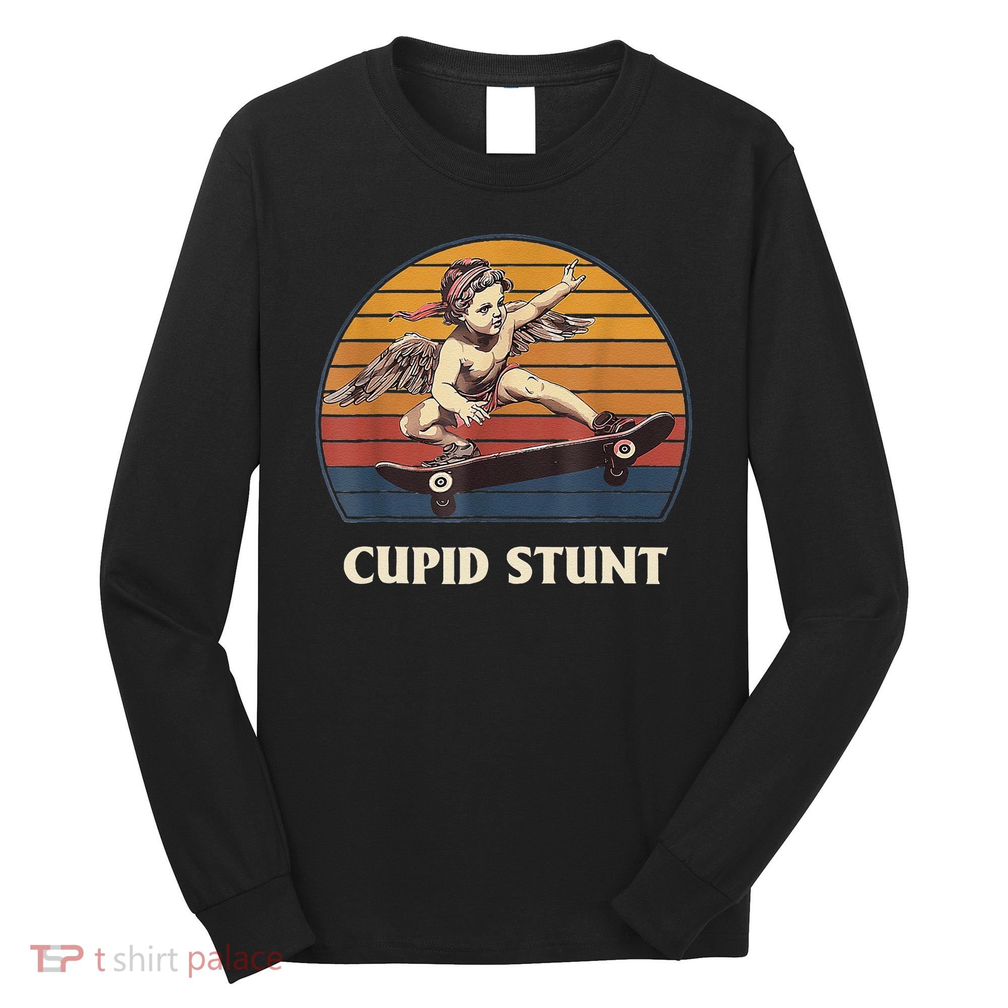 Unhinged Cringe Cupid Stunt Long Sleeve Shirt