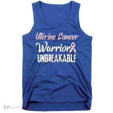 Uterine Cancer Disease Awareness Warrior Cool Gift Tank Top