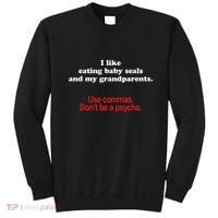 Use Commas Dont Be A Psycho Funny Grammar Police Sweatshirt thumb 0