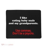 Use Commas Dont Be A Psycho Funny Grammar Police Mousepad thumb 0