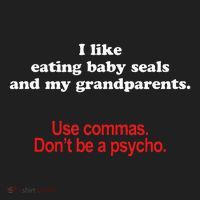 Use Commas Dont Be A Psycho Funny Grammar Police Hat thumb 2