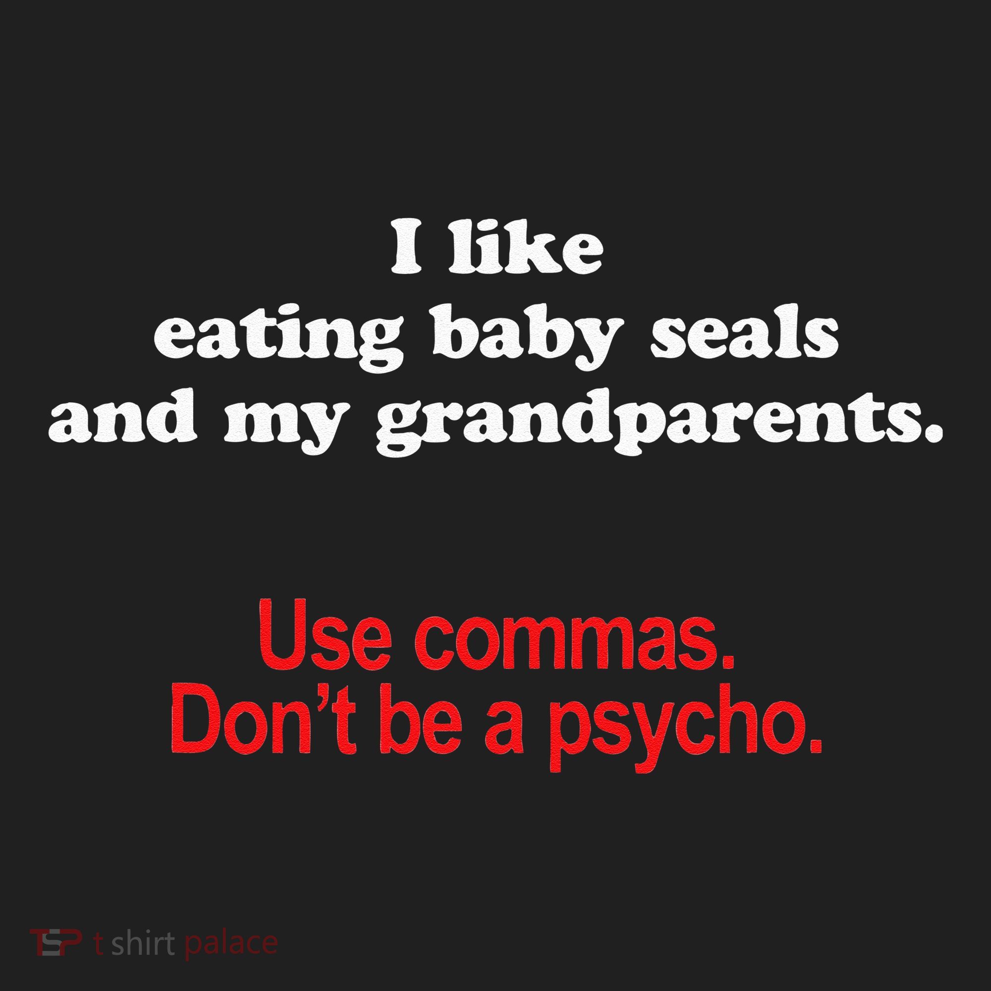 Use Commas Dont Be A Psycho Funny Grammar Police Hat