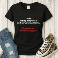 Use Commas Dont Be A Psycho Funny Grammar Police Women's T-Shirt thumb 3