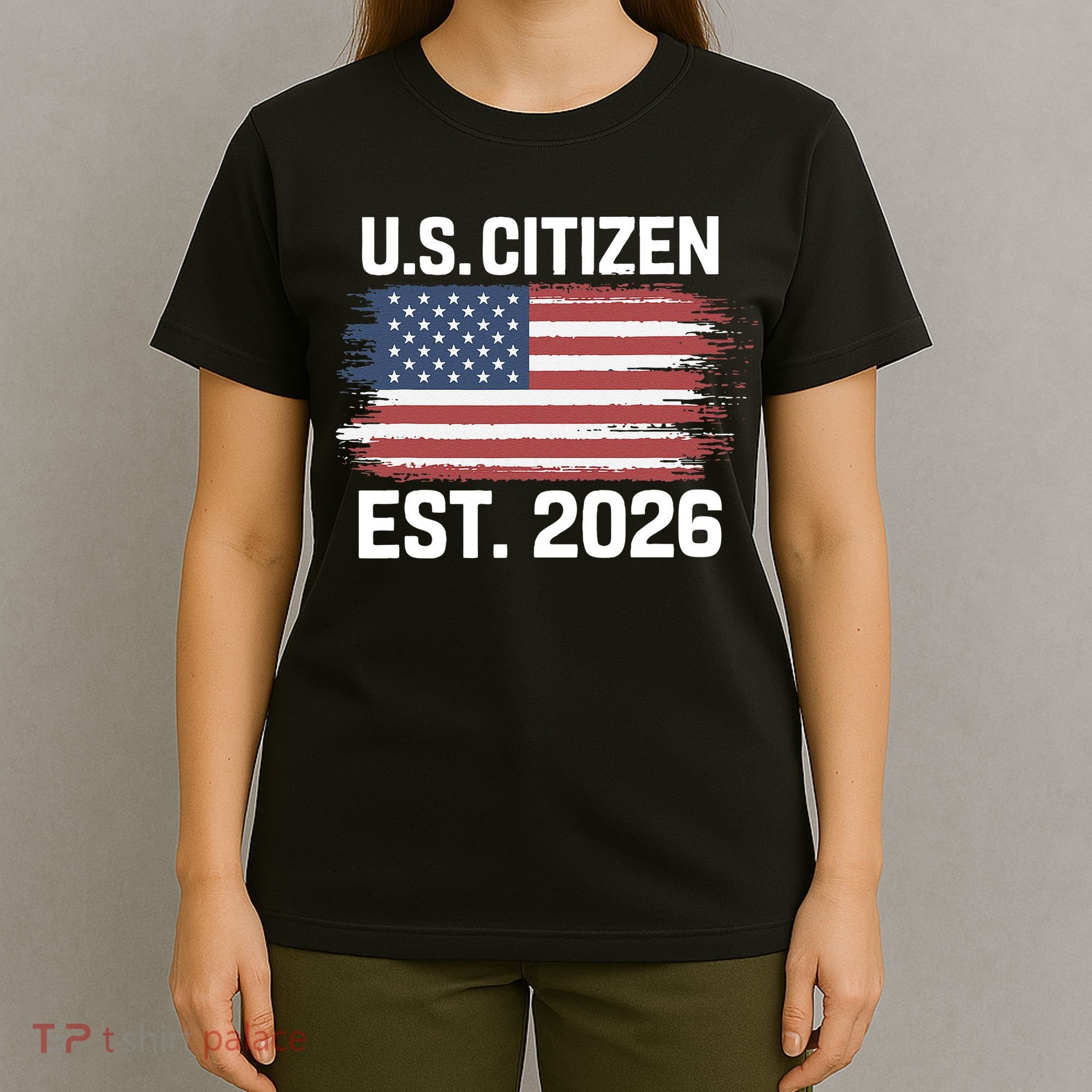 U.S. CITIZEN EST 2026 American Flag T-Shirt