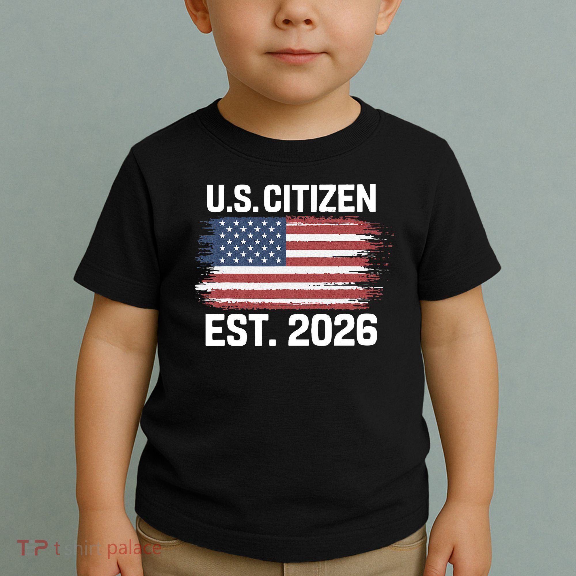 U.S. CITIZEN EST 2026 American Flag Toddler T-Shirt