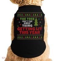 Ugly Christmas Funny Tree Isn't The Only Thing Getting Lit Gift Doggie Tank thumb 0