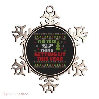 Ugly Christmas Funny Tree Isn't The Only Thing Getting Lit Gift Ornament