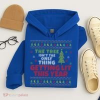Ugly Christmas Funny Tree Isn't The Only Thing Getting Lit Gift Hoodie thumb 4