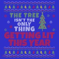 Ugly Christmas Funny Tree Isn't The Only Thing Getting Lit Gift Apron thumb 3