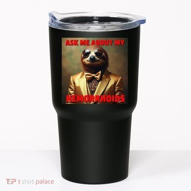 Unhinged Cringe Funny Hemorrhoids Inappropriate Embarrassing Tumbler