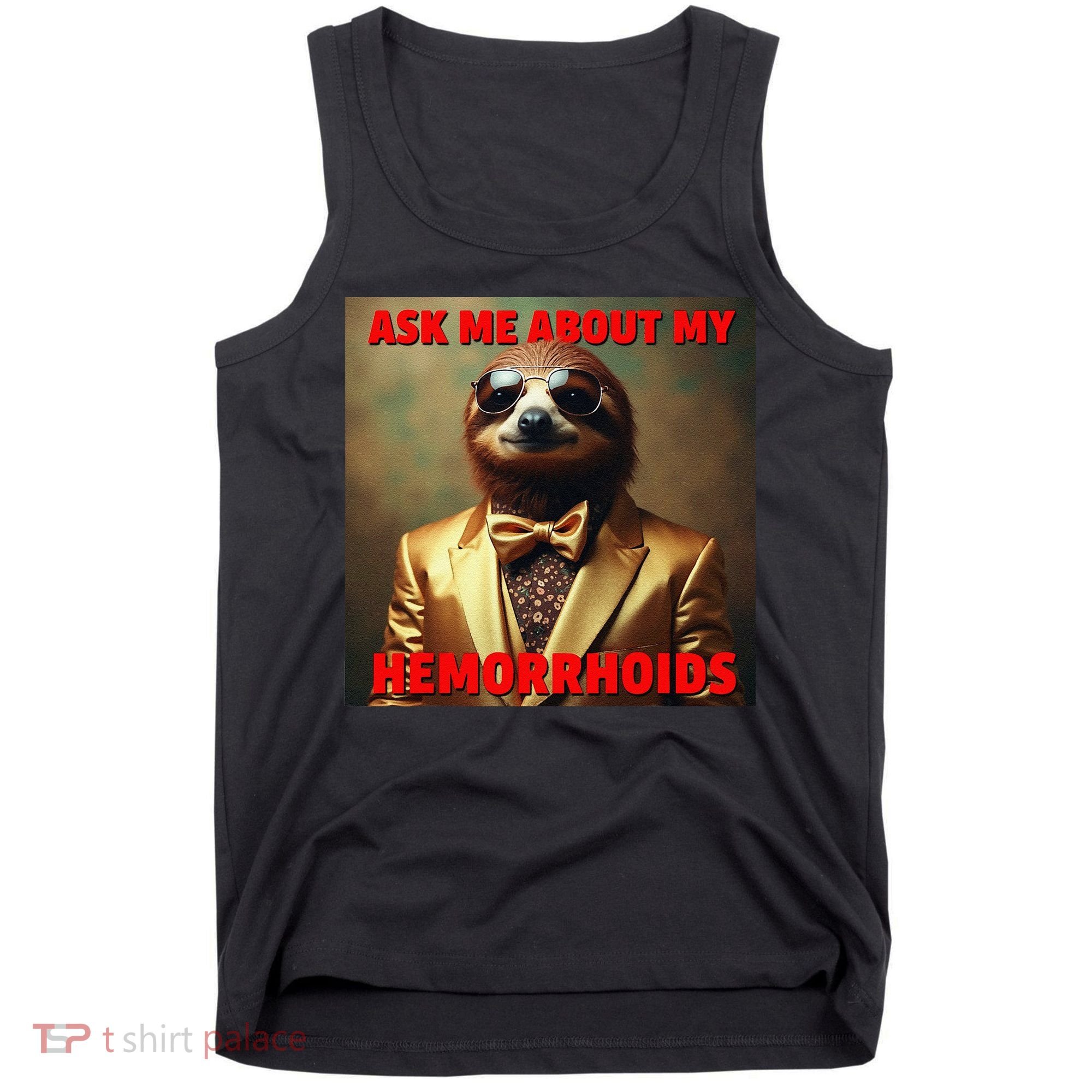 Unhinged Cringe Funny Hemorrhoids Inappropriate Embarrassing Tank Top