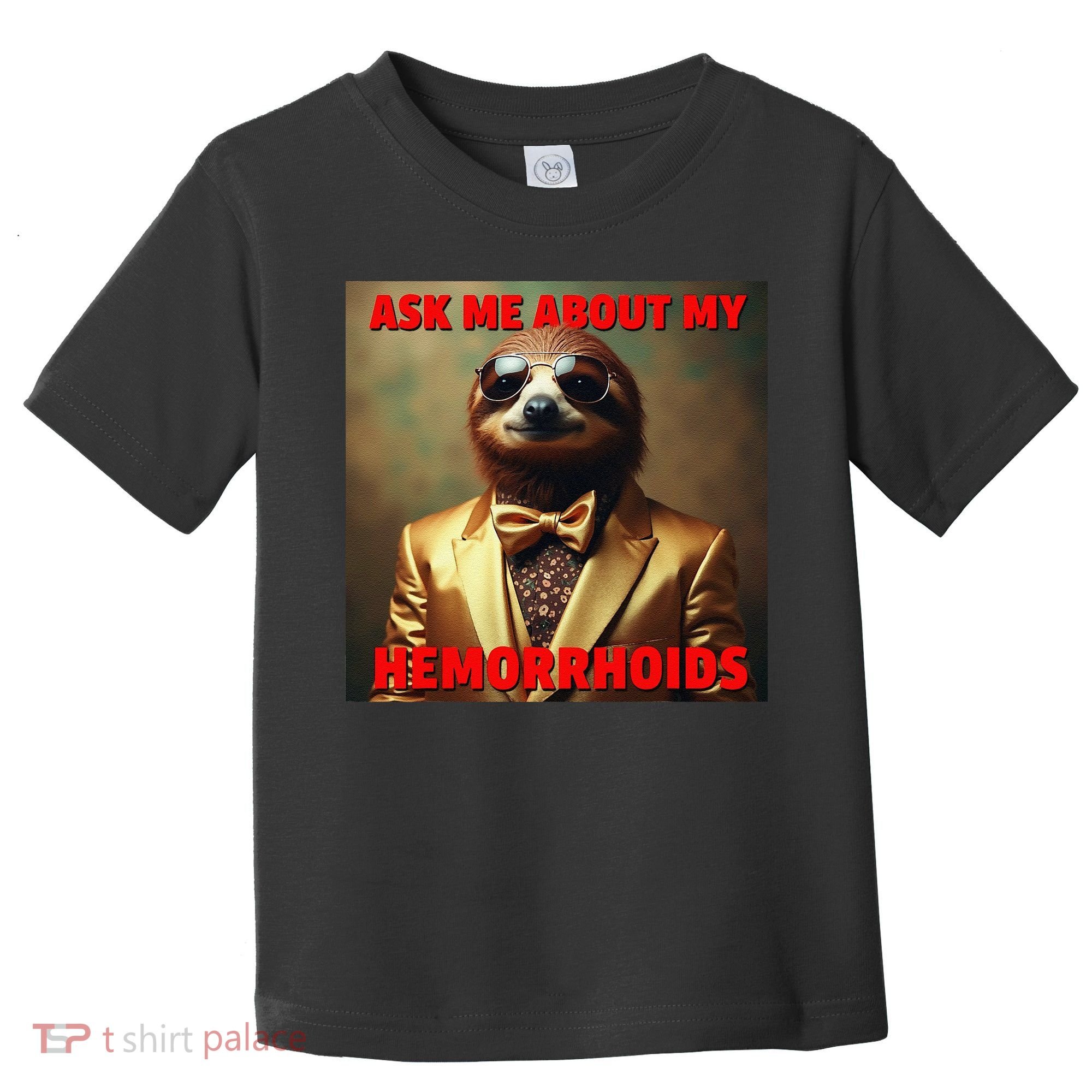 Unhinged Cringe Funny Hemorrhoids Inappropriate Embarrassing Toddler T-Shirt