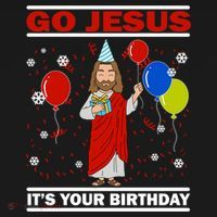 Ugly Christmas Gift Go Jesus Its Your Birthday Jesus Gift Ornament thumb 1