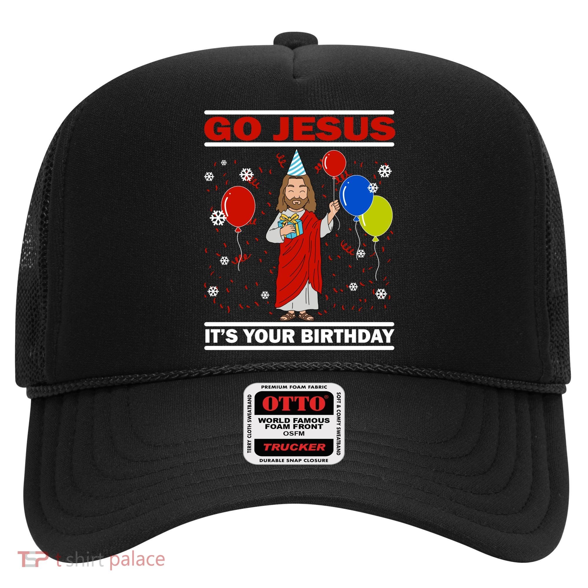 Ugly Christmas Gift Go Jesus Its Your Birthday Jesus Gift Hat