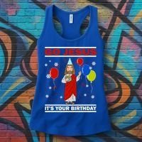 Ugly Christmas Gift Go Jesus Its Your Birthday Jesus Gift Women's Tank Top thumb 3
