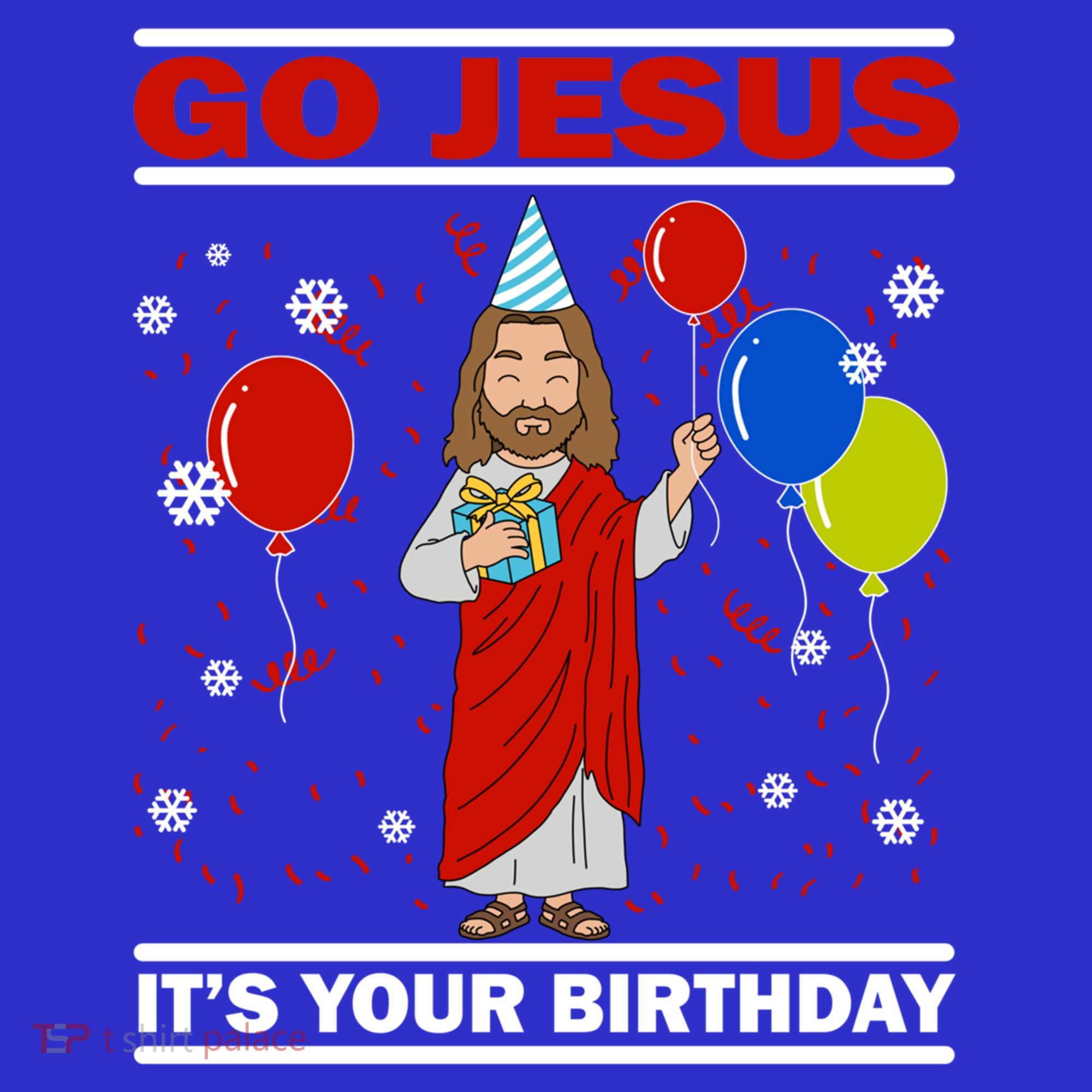 Ugly Christmas Gift Go Jesus Its Your Birthday Jesus Gift Women's Tank Top
