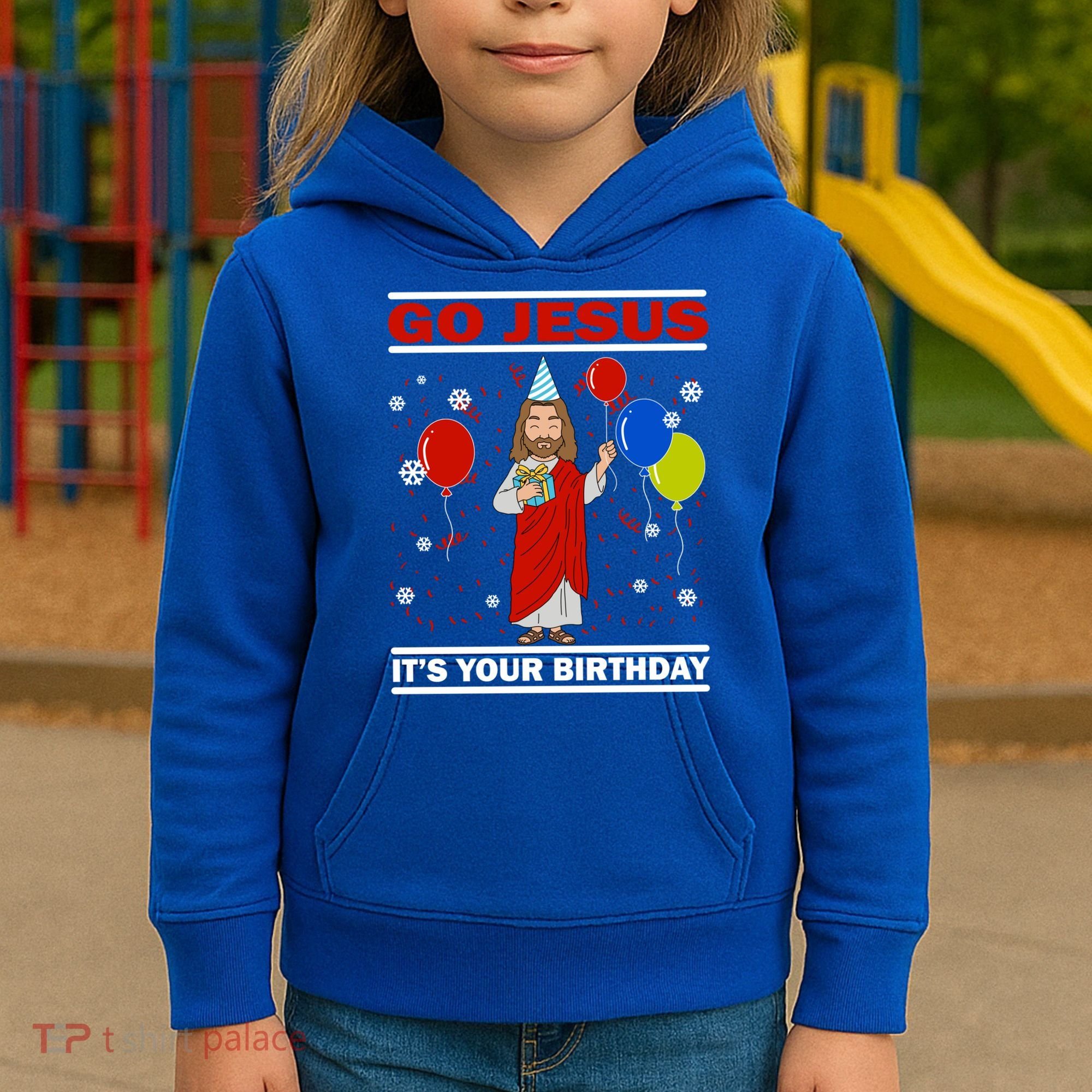 Ugly Christmas Gift Go Jesus Its Your Birthday Jesus Gift Kids Hoodie