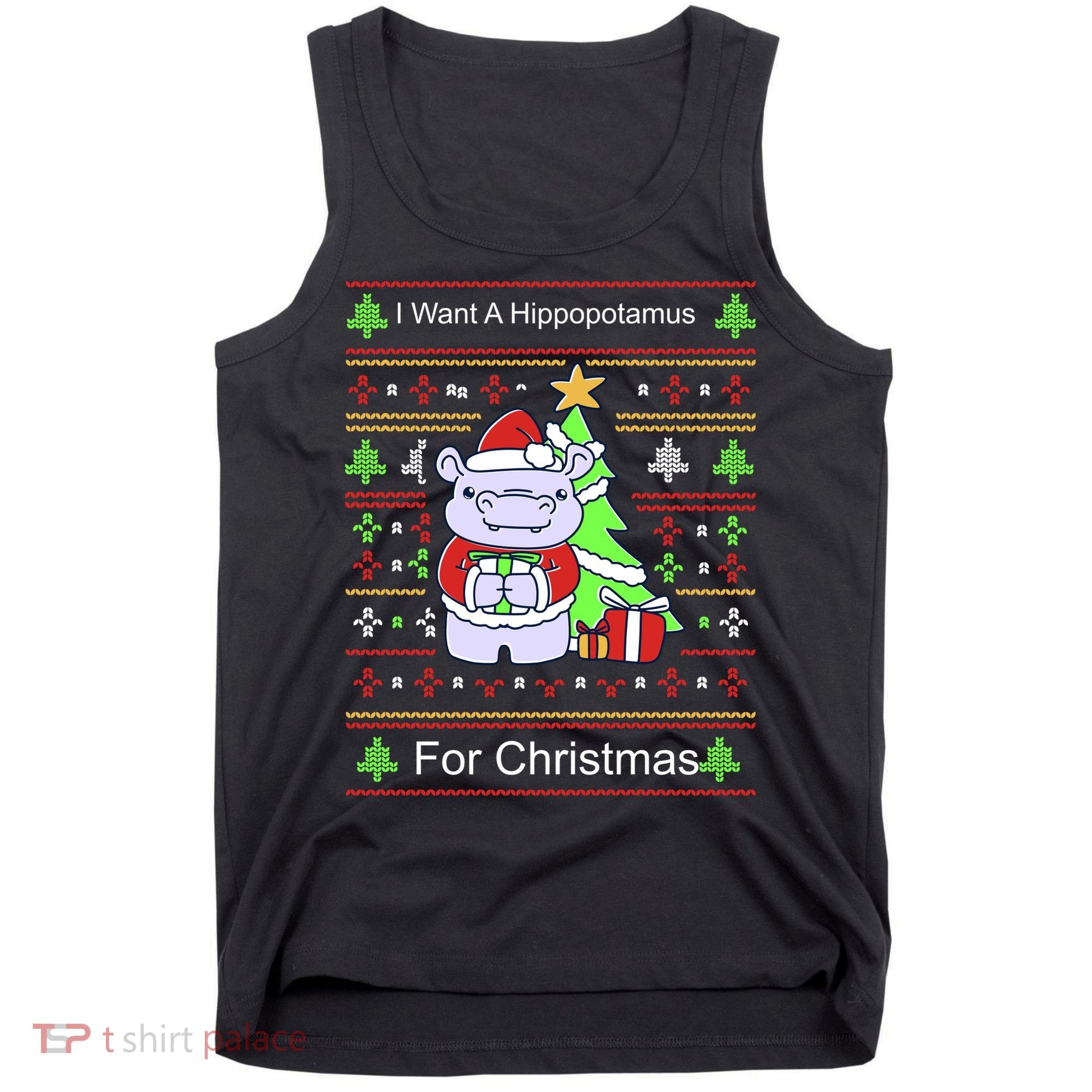 Ultimate Christmas I Want A Hippopotamus Ugly Tank Top