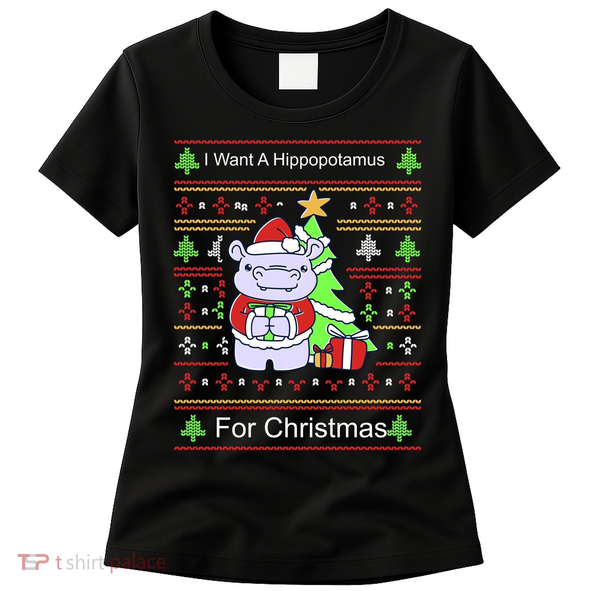 Ultimate Christmas I Want A Hippopotamus Ugly Women's T-Shirt