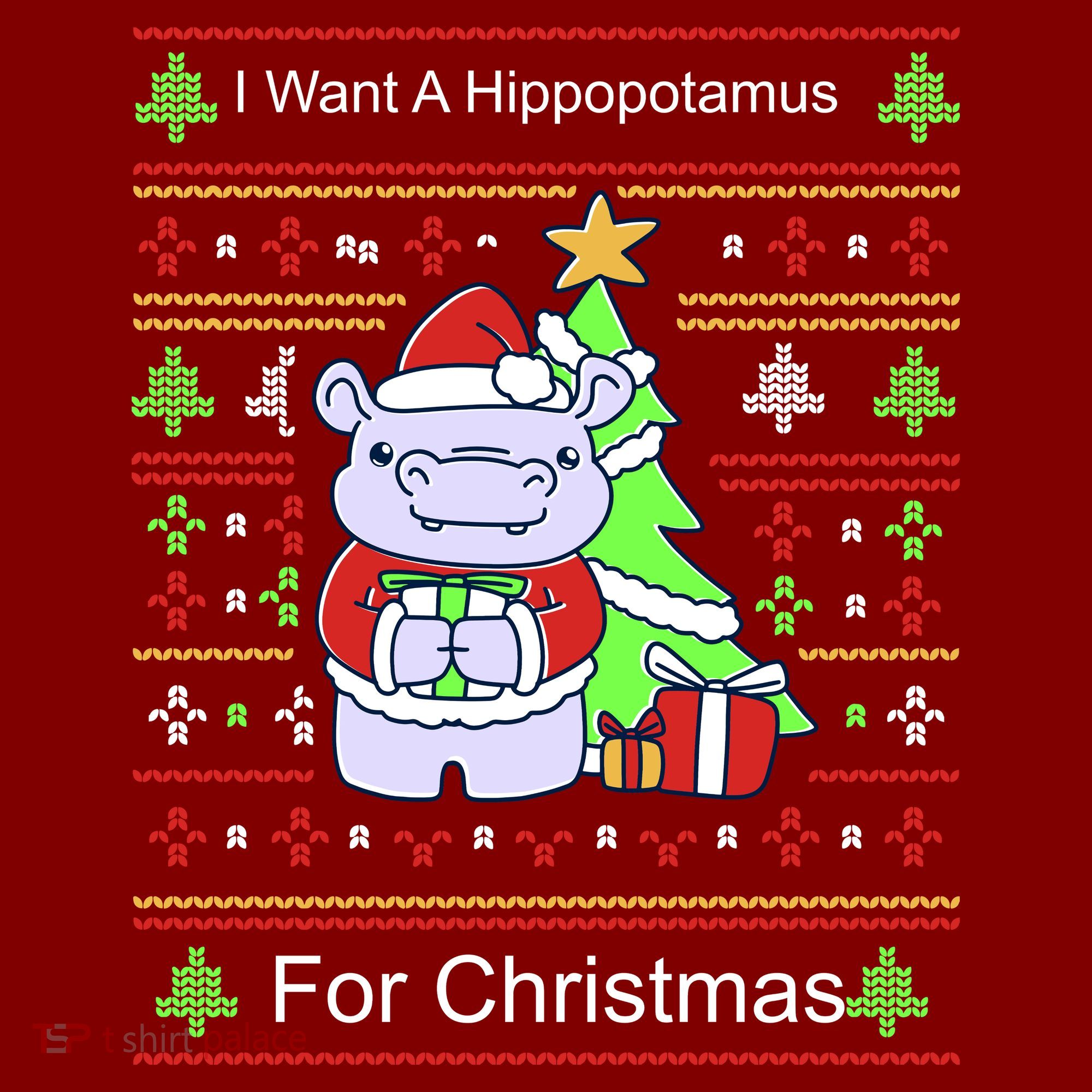 Ultimate Christmas I Want A Hippopotamus Ugly T-Shirt