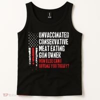 Unvaccinated Conservative Meat Eating Gun Owner How Else Cani Offend You Today Tank Top thumb 2