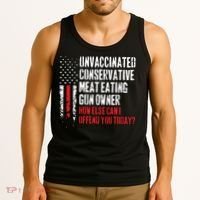Unvaccinated Conservative Meat Eating Gun Owner How Else Cani Offend You Today Tank Top thumb 3