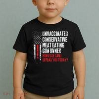 Unvaccinated Conservative Meat Eating Gun Owner How Else Cani Offend You Today Toddler T-Shirt thumb 2