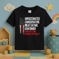 Unvaccinated Conservative Meat Eating Gun Owner How Else Cani Offend You Today Toddler T-Shirt thumb 3