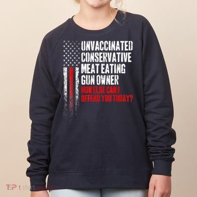 Unvaccinated Conservative Meat Eating Gun Owner Women's Sweatshirt