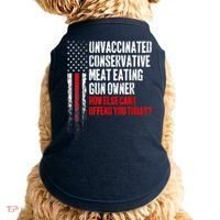 Unvaccinated Conservative Meat Eating Gun Owner Doggie Tank thumb 0