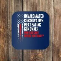 Unvaccinated Conservative Meat Eating Gun Owner Coaster thumb 0