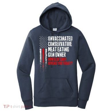 Unvaccinated Conservative Meat Eating Gun Owner Women's Hoodie