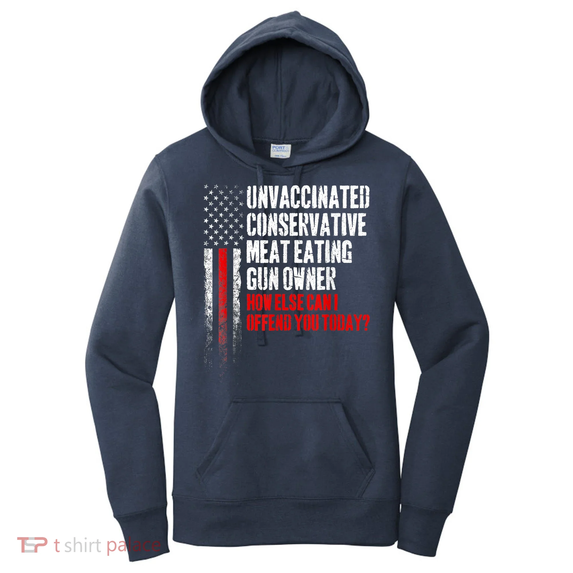 Unvaccinated Conservative Meat Eating Gun Owner Women's Hoodie