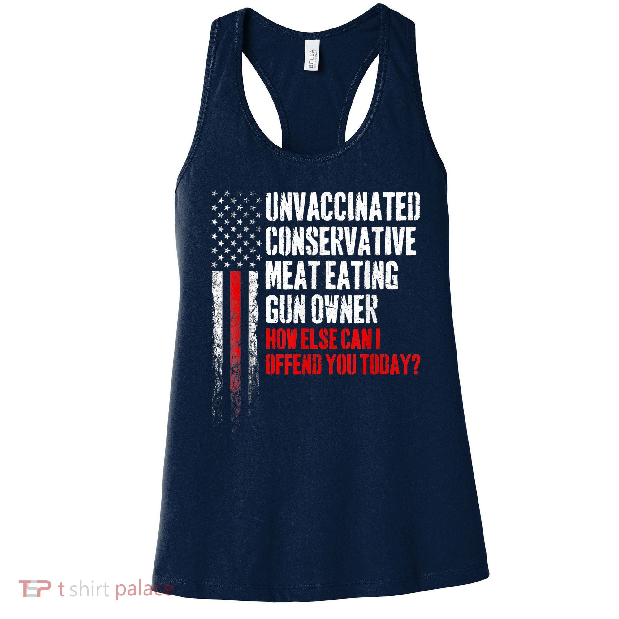 Unvaccinated Conservative Meat Eating Gun Owner Women's Tank Top