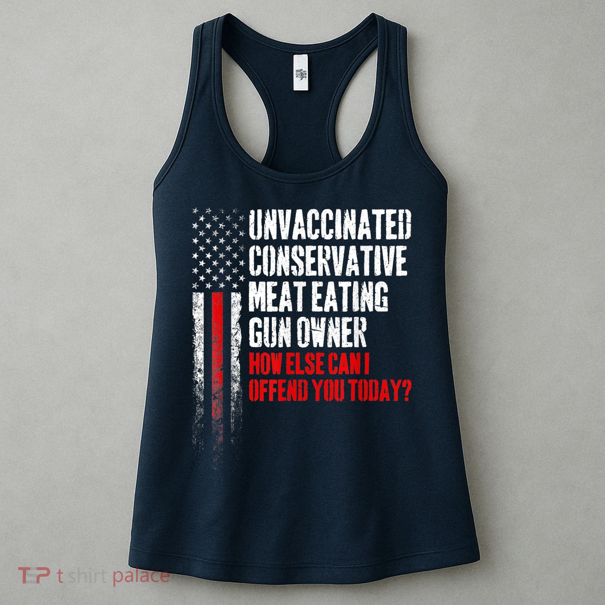Unvaccinated Conservative Meat Eating Gun Owner Women's Tank Top