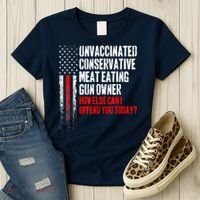 Unvaccinated Conservative Meat Eating Gun Owner Women's T-Shirt thumb 3