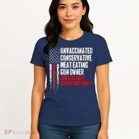 Unvaccinated Conservative Meat Eating Gun Owner Women's T-Shirt thumb 4