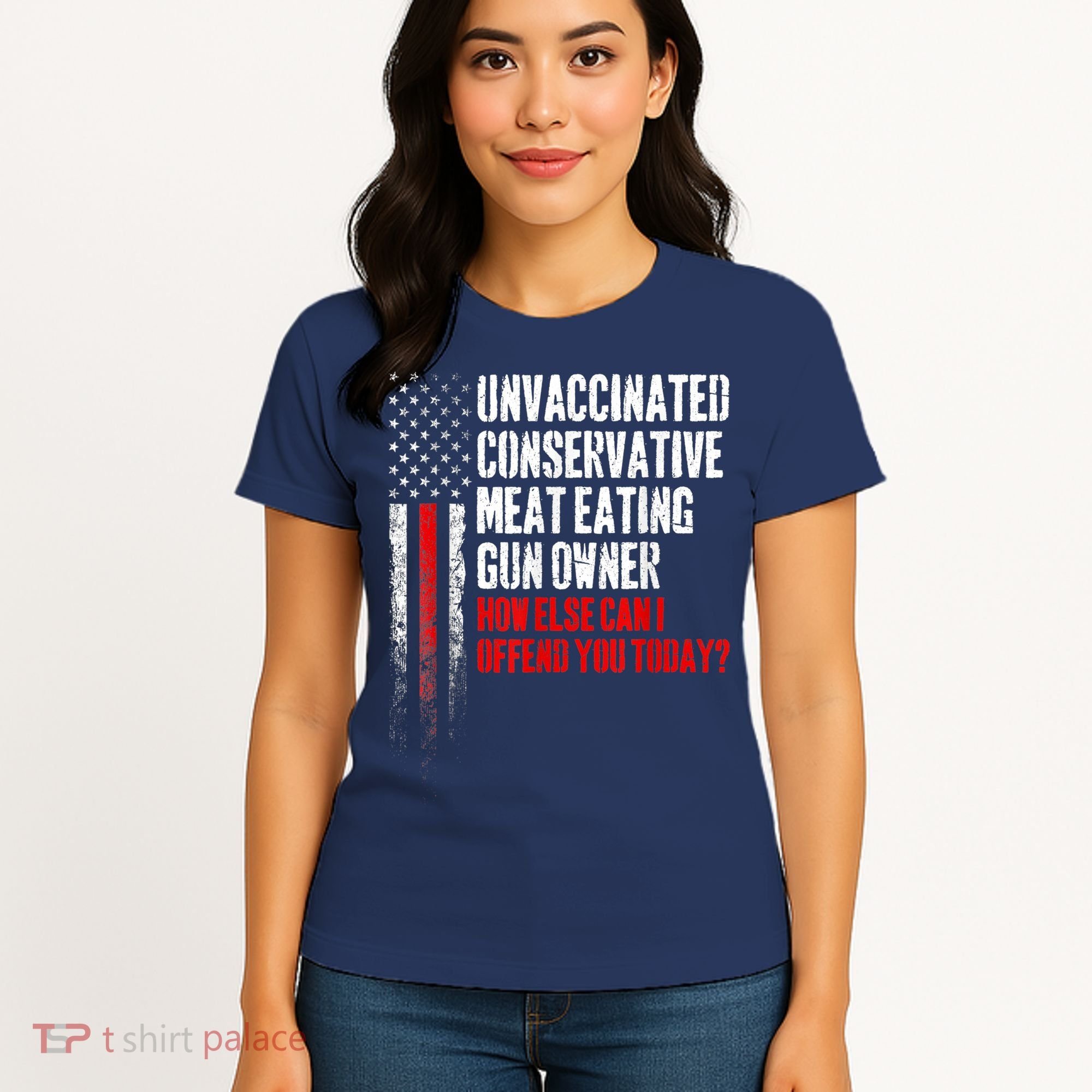 Unvaccinated Conservative Meat Eating Gun Owner Women's T-Shirt