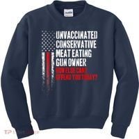 Unvaccinated Conservative Meat Eating Gun Owner Kids Sweatshirt thumb 0