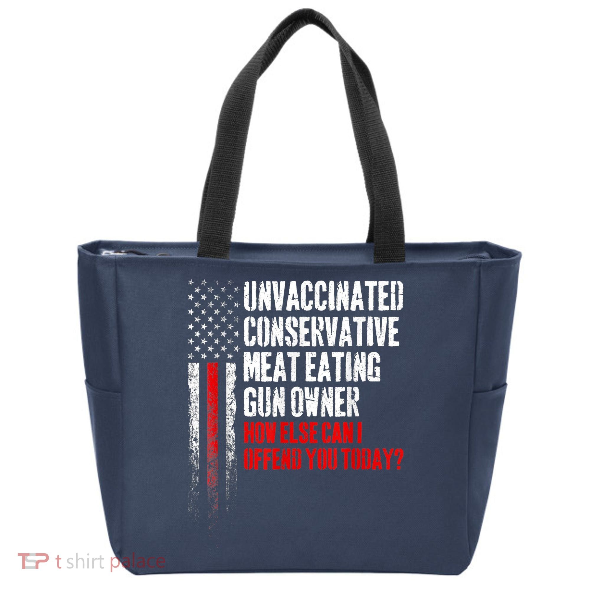 Unvaccinated Conservative Meat Eating Gun Owner Tote Bag