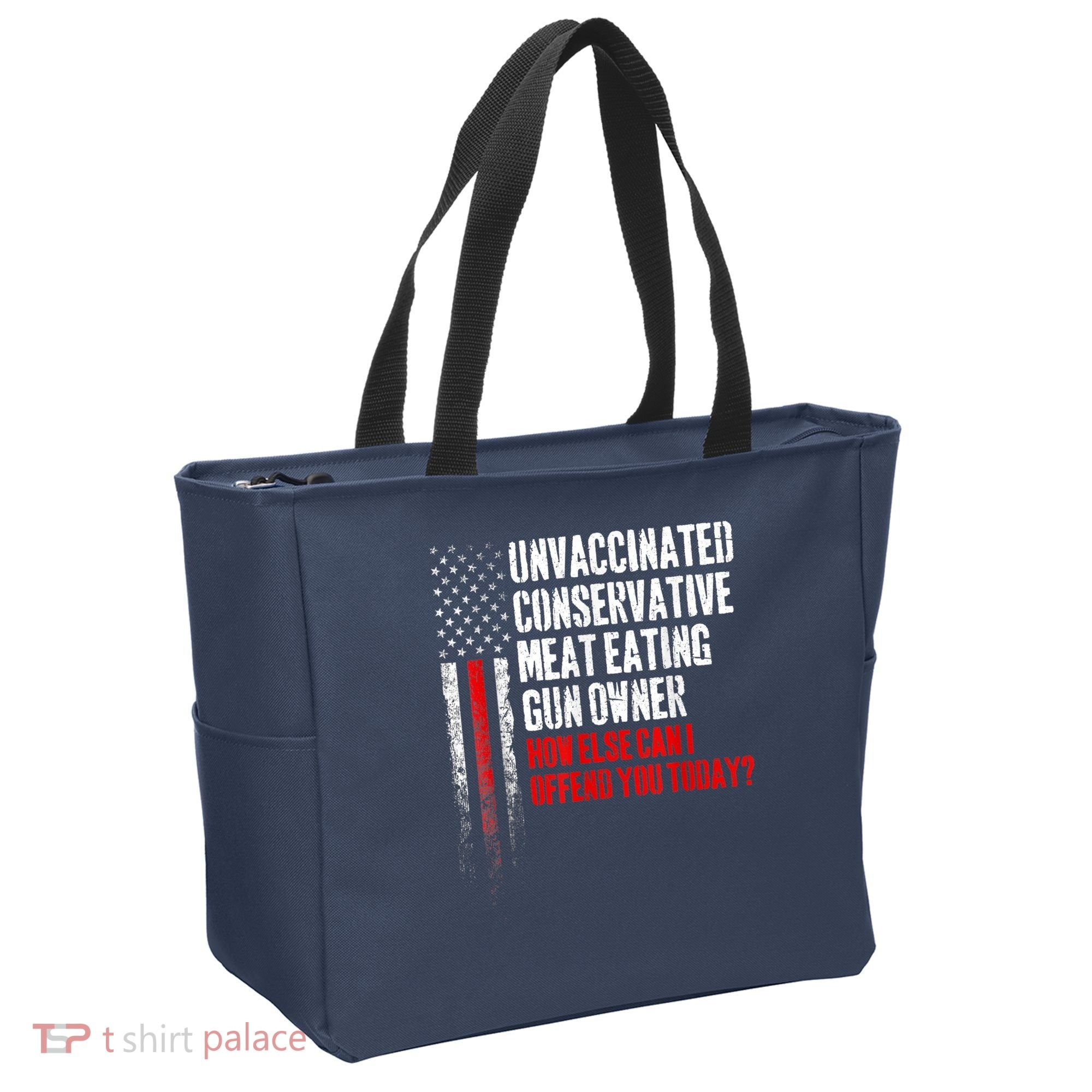 Unvaccinated Conservative Meat Eating Gun Owner Tote Bag
