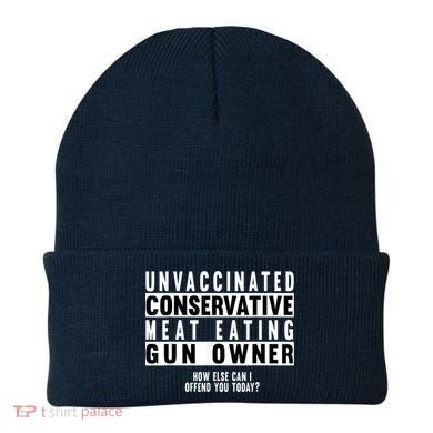 Unvaccinated Conservative Meat Eating Gun Owner How Else Can I Offend You Beanie