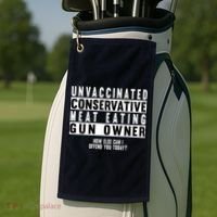 Unvaccinated Conservative Meat Eating Gun Owner How Else Can I Offend You Golf Towel thumb 2
