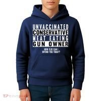 Unvaccinated Conservative Meat Eating Gun Owner How Else Can I Offend You Kids Hoodie thumb 4