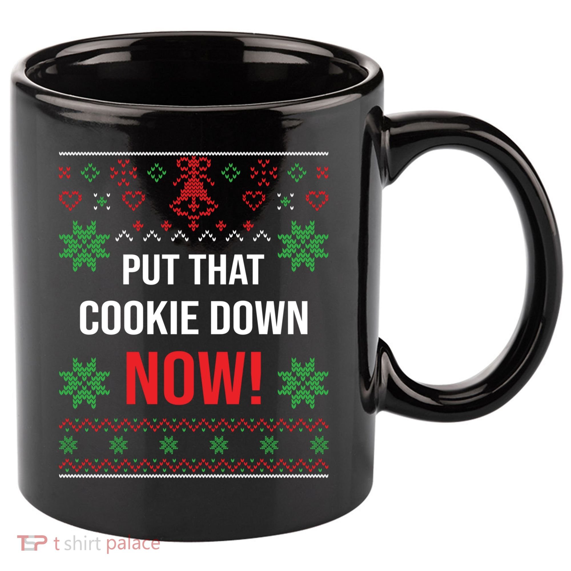 Ugly Christmas Sweater Put That Cookie Down Santa Claus Gift 11oz C Handle Ceramic Mug