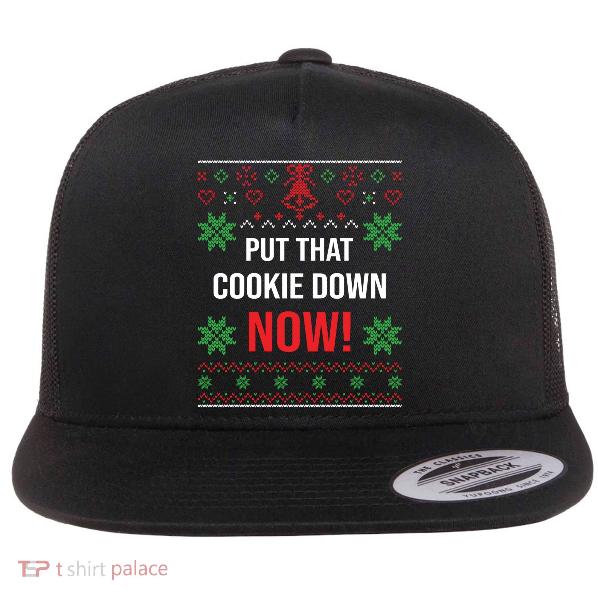 Ugly Christmas Sweater Put That Cookie Down Santa Claus Gift Flat Bill Trucker Hat