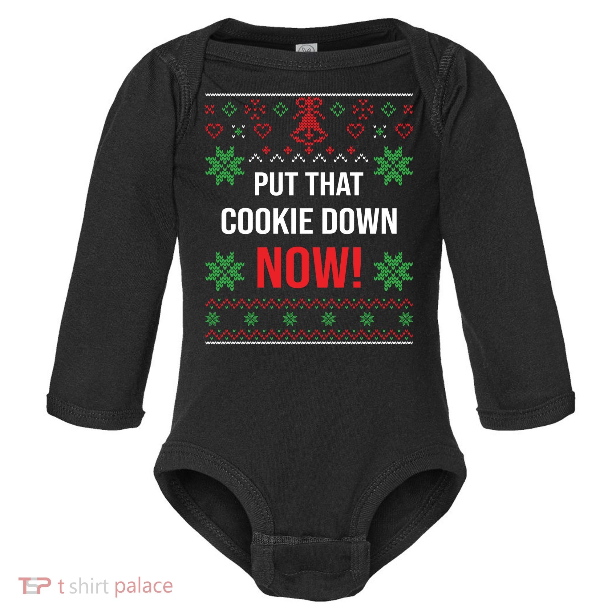 Ugly Christmas Sweater Put That Cookie Down Santa Claus Gift Baby Long Sleeve Bodysuit